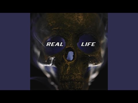 Real Life
