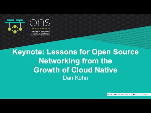 Keynote: Lessons for Open Source Networking from the Growth of Cloud Native - Dan Kohn, CNCF