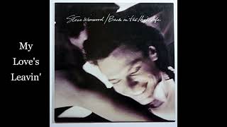 my love&#39;s leavin&#39;