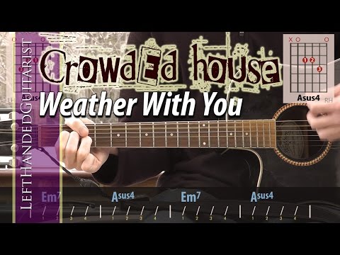 Weather with you - Crowded House