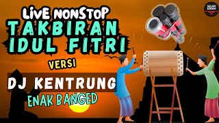 Download lagu 🔴LIVE TAKBIRAN IDUL FITRI 2025 FULL NONSTOP DJ KENTRUNG KENDANG PARALON GEMA TAKBIR MERDU V1 mp3
