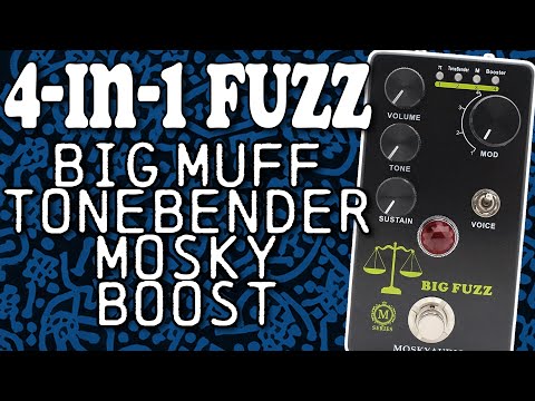 FOUR Fuzzes For The Price Of.. Less Than One?! | Mosky Big Fuzz Review and Demo