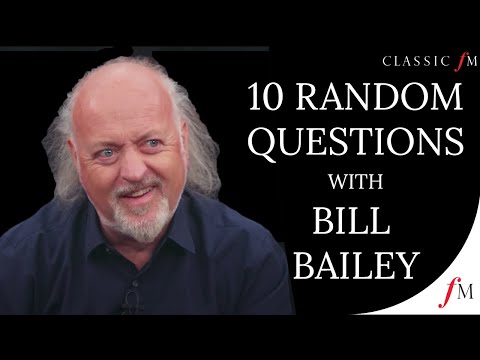 Bill Bailey Answers 10 Random Questions Through Music | Classic FM