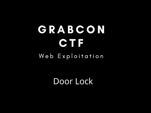 Door Lock | Web Exploitation | GrabCON CTF