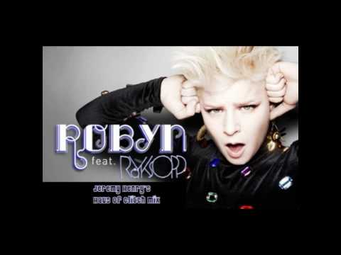 Robyn ft. Royksopp - None of Dem (Jeremy Henry's Haus of Glitch Mix)