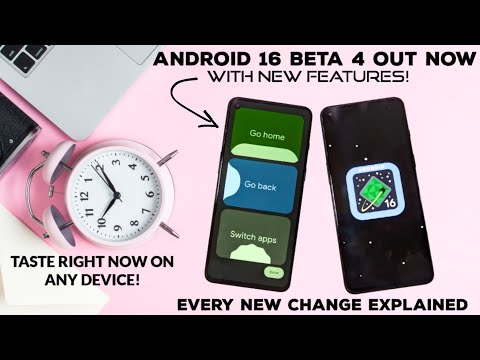 Android 16 beta 4 new features stable update coming soon
