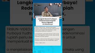 Langkah Berani Purbaya! Redenominasi Rupiah  Resmi Digodok, Ini Alasannya