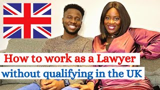 HOW TO GET LEGAL JOBS IN THE UK AS A FOREIGN QUALIFIED LAWYER. WORK AS A LAWYER IN UK WITHOUT SQE.