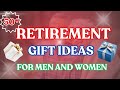 RETIREMENT GIFT IDEAS FOR MEN AND WOMEN Retirement