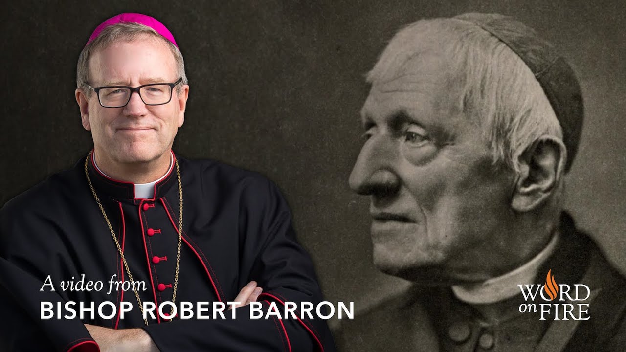 Bishop Barron on St. John Henry Newman: Beyond the Left and the Right