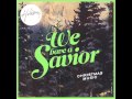 Hillsong We Have A Saviour God Rest Ye Merry ...