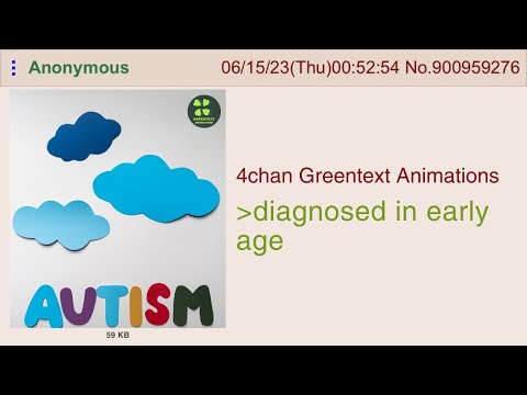 Anon was born with autism | 4chan Greentext Animations