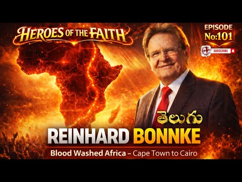 Reinhard Bonnke | EP 101 | Heroes Of The Faith | Telugu Missionary Story | Lakkoju Sandeep
