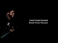 PARTYNEXTDOOR BREAK FROM TORONTO LYRICS