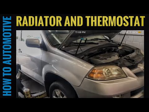 Replace The Radiator And Thermostat On A 2001-2006 Acura MDX