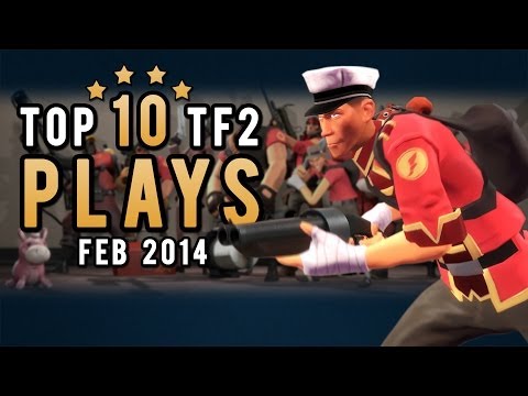 Top 10 TF2 plays - February 2014