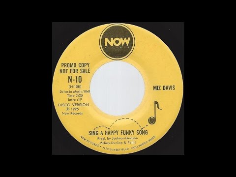 Miz Davis - Sing A Happy Funky Song (Disco Version) - '75 Soul Funk Disco on Now label DJ / Promo