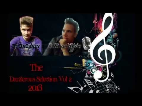 DJ DaCrazy &  DJBlackSide   Dangerous Selection Vol 2   2013
