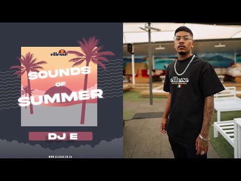 ellesse Sounds Of Summer #6 DJ E