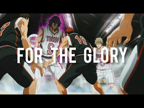 Murasakibara [AMV] For the glory