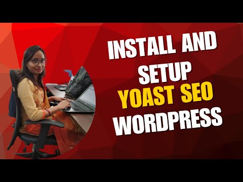 How to Install & Set Up Yoast SEO Plugin in WordPress | Complete Yoast SEO Tutorial
