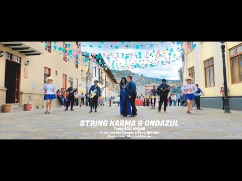 SÓLO AMIGOS - STRING KARMA & ONDAZUL