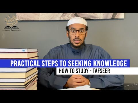 Practical Steps To Seeking Knowledge - How To Study Tafseer | Ustadh Muhammad Abdurrahman