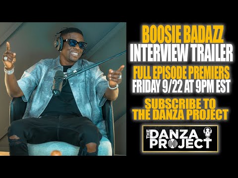 Boosie Badazz x The Danza Project TRAILER - Full Episode Premieres 09.22 9PM
