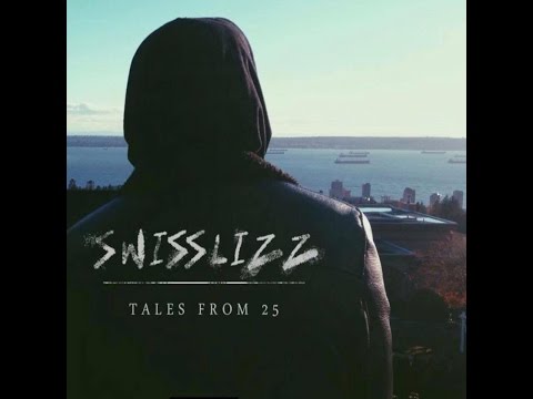 Swisslizz - Tales From 25 ep
