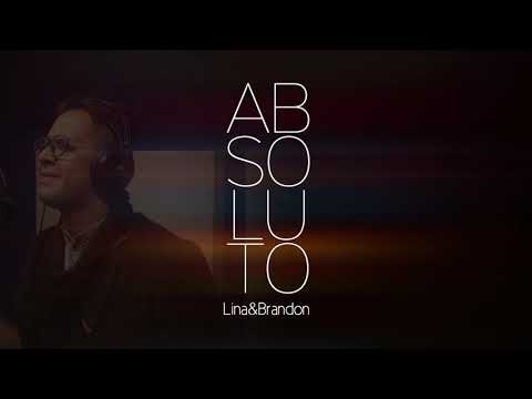 Absoluto - Lina García & Brandon Echavarría