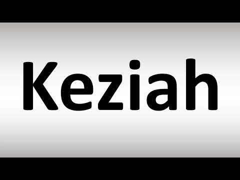 How to Pronounce Keziah