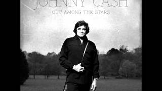 Johnny Cash I Came To Believe from the album Out Among the Stars 2014
