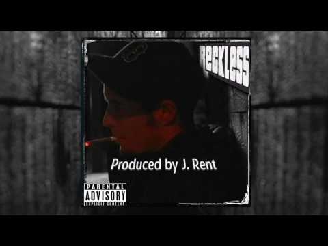 J. Rent - Reckless (Prod. by J. Rent)