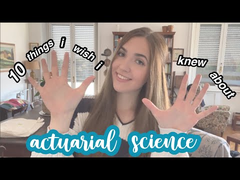 Actuarial Science: 10 Things I Wish I Knew BEFORE Studying It
