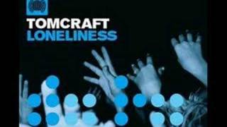 Tomcraft - Loneliness