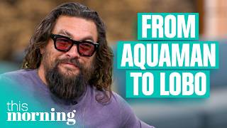 Jason Momoa Reveals the Extreme Transformation Behind Lobo | This Morning