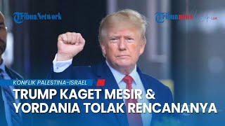 Trump Klaim Berhasil Ambil Alih Gaza, Mesir & Yordania Tak Mendukung Meski Menerima Bantuan dari AS