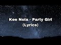 Kee Nola Party Girl Lyrics