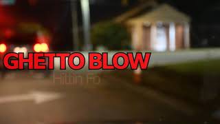 Ghetto Blow- Hittin Fo (BlowGame_Film)