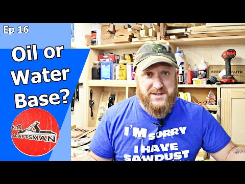 Oil Base or Water Base Finishes? Ep16