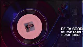 Delta Goodrem - Believe again (Tommy Trash remix)