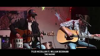 Tyler McCollum Ft. William Beckmann | &#39;Time Machine&#39;