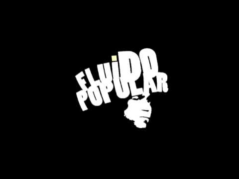 Fluido Popular - Consejos