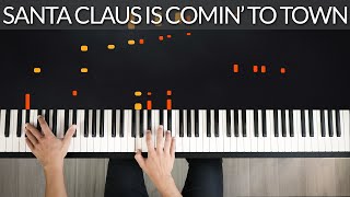 SANTA CLAUS IS COMIN&#39; TO TOWN - CHRISTMAS SONGS | Tutorial of my Piano Version