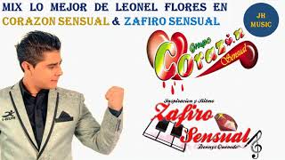 Download lagu MIX LO MEJOR DE LEONEL FLORES 2021 (CORAZON SENSUAL & ZAFIRO SENSUAL) mp3 Download lagu MIX LO MEJOR DE LEONEL FLORES 2021 (CORAZON SENSUAL & ZAFIRO SENSUAL) mp3
