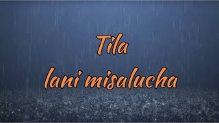 Tila by Lani Misalucha Lyrics [Made by  PinkStar]