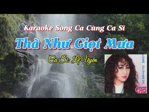 74. Thà Như Giọt Mưa