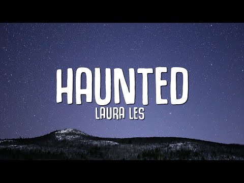 laura les - Haunted (Lyrics) Euphoria