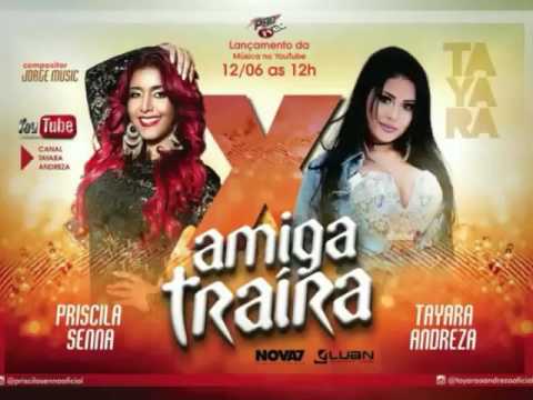 TAYARA ANDREZA E BANDA MUSA - AMIGA TRAIRA (AUDIO OFICIAL)