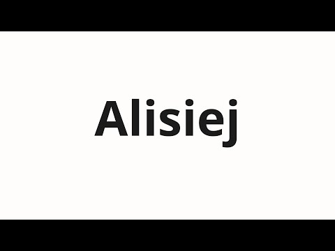 How to pronounce Alisiej | Алисией (Alicia in Russian)